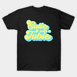 Cutie With A Tubie Feeding Tube Awareness G-button G-tube T-Shirt